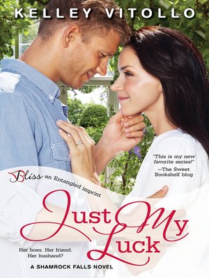 cover image of Just My Luck--A Shamrock Falls Novel